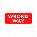 wrongway, wrong, way, traffic, sign, warning, road