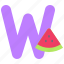 alphabet, letter, character, uppercase, w, watermelon 