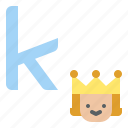 k, lowercase, king, letter, alphabet