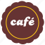 cafe, label, round, sticker 