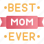 mothers day, celebration, mom, best mom ever, badge, tag, achievement 