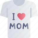 mothers day, celebration, mom, t shirt, shirt, clothes, tshirt
