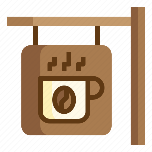 Board, coffee, hangingsignpost, shop, sign, signal, signaling icon - Download on Iconfinder