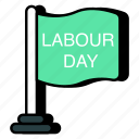 labour day flag, flagpole, streamer, banner, pinnate