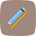 pencil, ruler, pencil and ruler