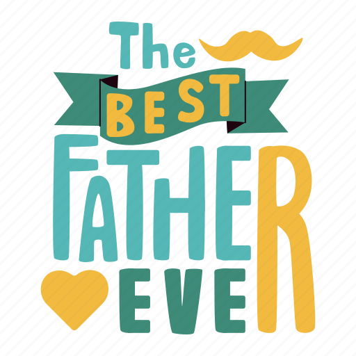 The best father ever, award, greeting, moustache, father’s day, father, dad sticker - Download on Iconfinder