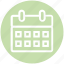 business, calendar, date picker, event, finance, reminder, schedule 