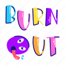burn out, dead emoji, typographic text, burnout font, alphabets
