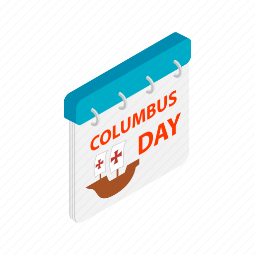America, american, calendar, columbus, holiday, isometric, october icon - Download on Iconfinder