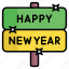board, new year, signaling, celebration, party, happy, signage 