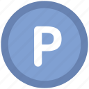 automobile, car parking, elevator, p sign, parking, parking sign, place