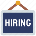 hiring, sign, hired, signage, hr