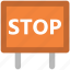 car, circulation, drive stop, road sign, stop sign, stopping, traffic sign 