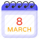 8 march, women&#x27;s day, women day date, calendar date, agenda
