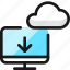 cloud, monitor, download 