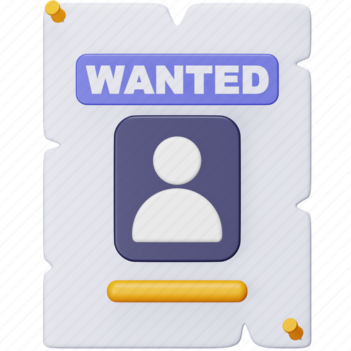 Wanted, poster, law, justice, criminal, reward, thief 3D illustration - Download on Iconfinder