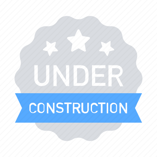 Badge, sticker, under construction icon - Download on Iconfinder