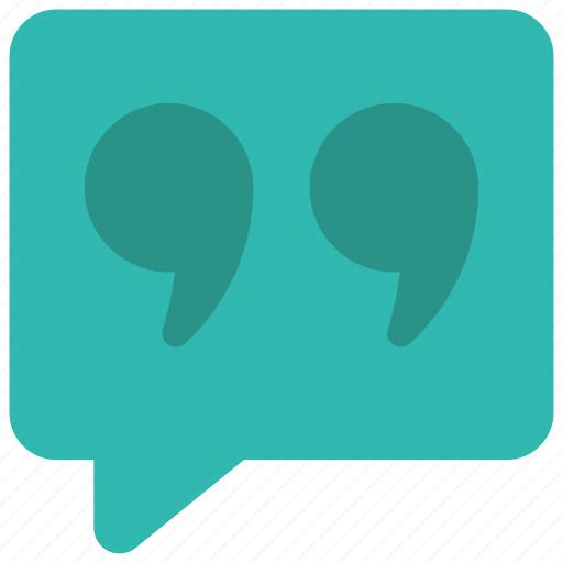Quotation, message, communicate, messaging, quote, quoted icon - Download on Iconfinder