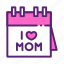 calendar, day, love, mom, mother 