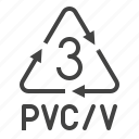 chloride, plastic, polyvinyl, pvc, recycling, symbol 