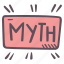 myth, sign, tag, label, covid 19, covid-19, virus, coronavirus 