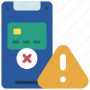 mobile, payment, error, finances, warning