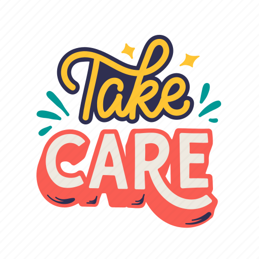 Take, care, lettering, letter, typography, quotes, positivity sticker - Download on Iconfinder