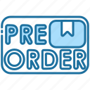 preorder, pre-order, order, product, shopping, shop, store