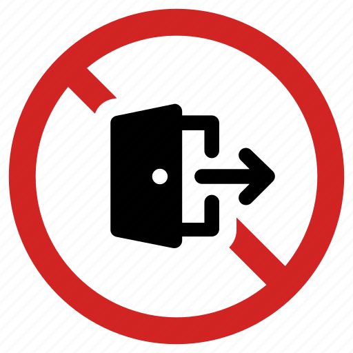 Access prohibited, banned, door forbidden, no exit, stop sign, warning icon - Download on Iconfinder