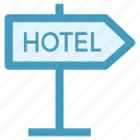 accommodation, hotel, hotel sign, service, sign, signboard