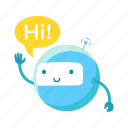 round, robot, says, hi, message