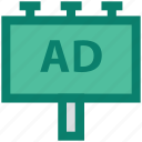 ad, advertisement, advertising, billboard, board, promotion, signboard