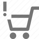 alert, cart, shopping, error, basket, buy, ecommerce, store 