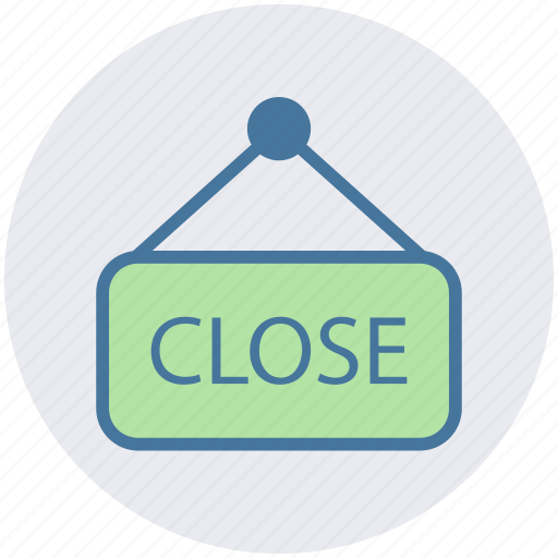 Board, close, close board, shop close, store icon - Download on Iconfinder