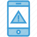 cell phone, danger, device, error, mobile, smart phone, warning sign