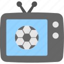 entertainment, football match, soccer, television, tv