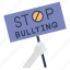 stop, sign, bullying 