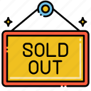 sold, out, sign 