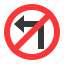guide, no left turn, prohibitory, road sign, traffic, traffic sign, warning 